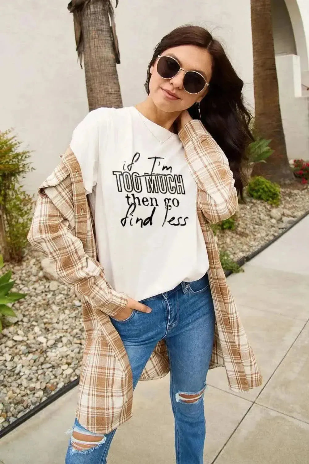 Simply Love Full Size IF I'M TOO MUCH THEN GO FIND LESS Round Neck T-Shirt - Bad Moms Club