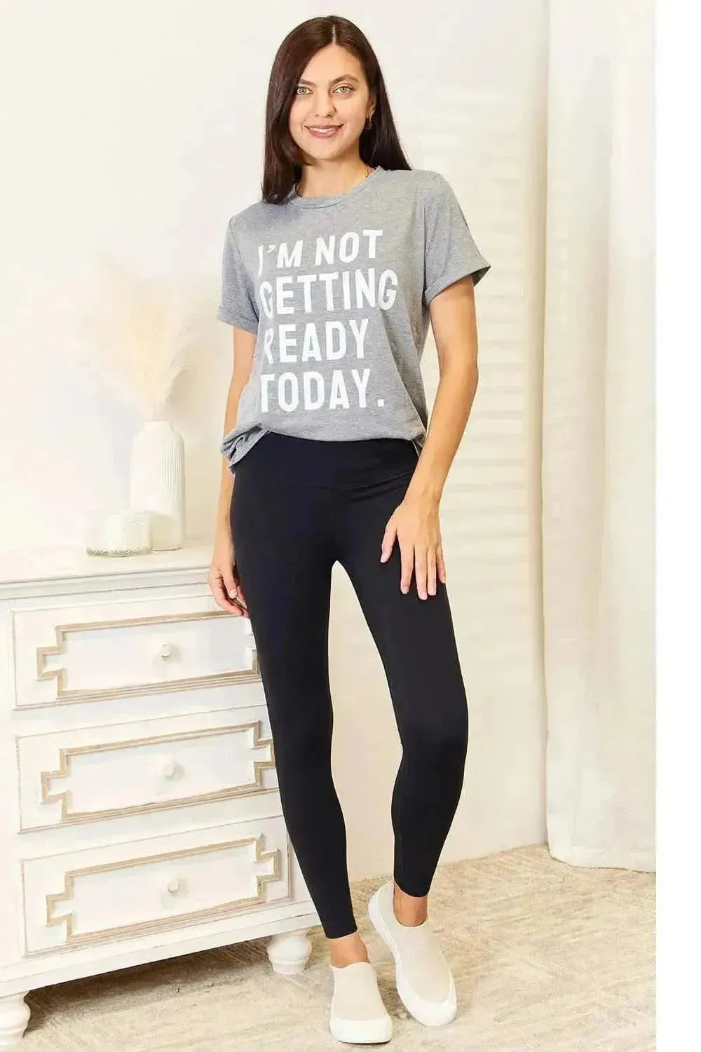 Simply Love I'M NOT GETTING READY TODAY Graphic T-Shirt - Bad Moms Club